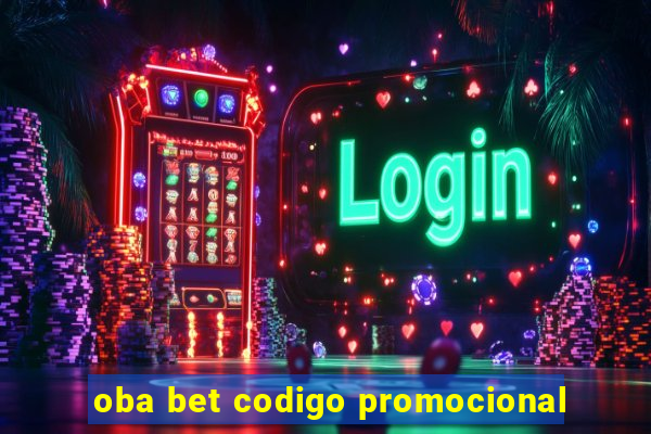 oba bet codigo promocional